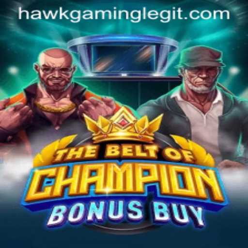 The Ultimate Guide to TheBeltOfChampionBonusBuy by HawKGaming